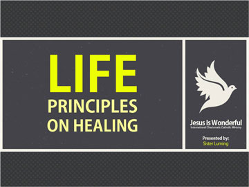 Life Principles on Healing