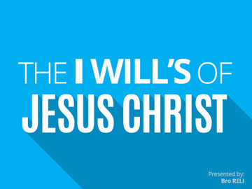 The I will's of Jesus Christ